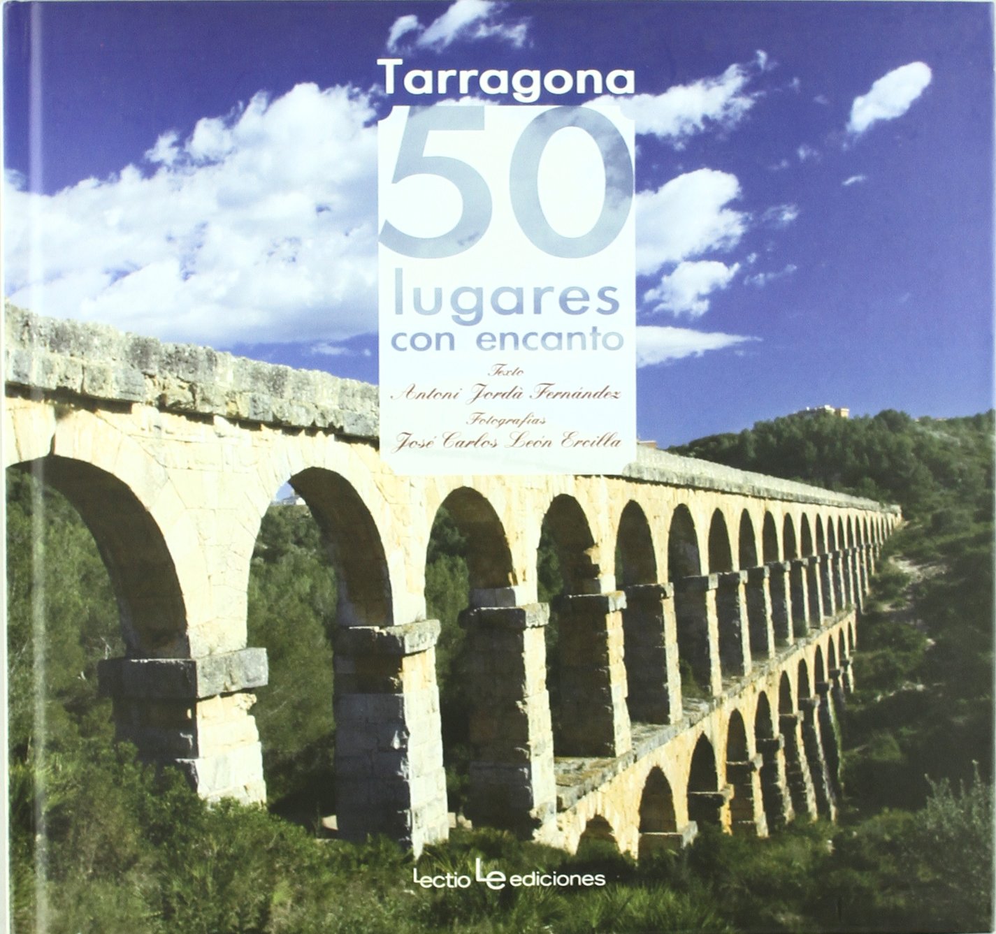 Tarragona : 50 lugares con encanto Leisure, Home & Garden