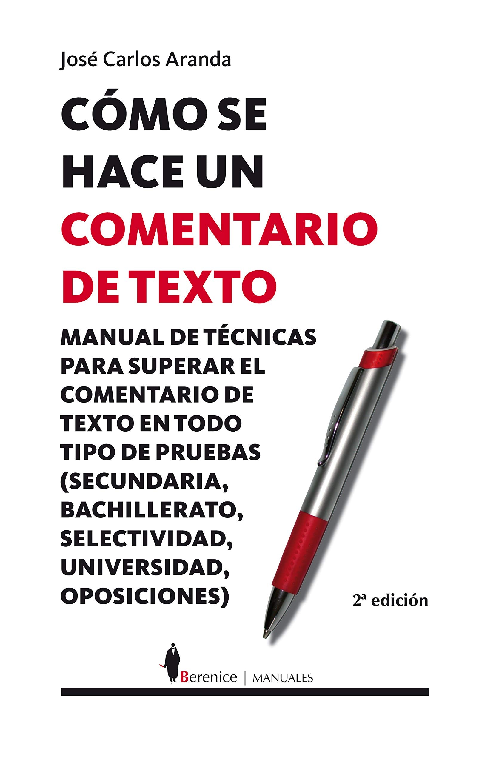 Cómo se hace un comentario de texto : manual de técnicas para superar el comentario de texto en todo tipo de pruebas (secundaria, bachillerato, selectividad, universidad, oposiciones) Social Sciences