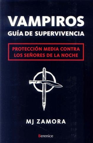 Vampiros : guía de supervivencia : protección media contra los señores de la noche Horror & Mystery