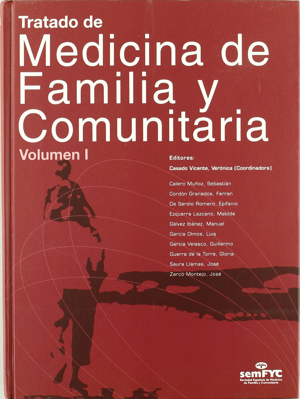 Tratado de medicina familiar y comunitaria (2 vols.): book