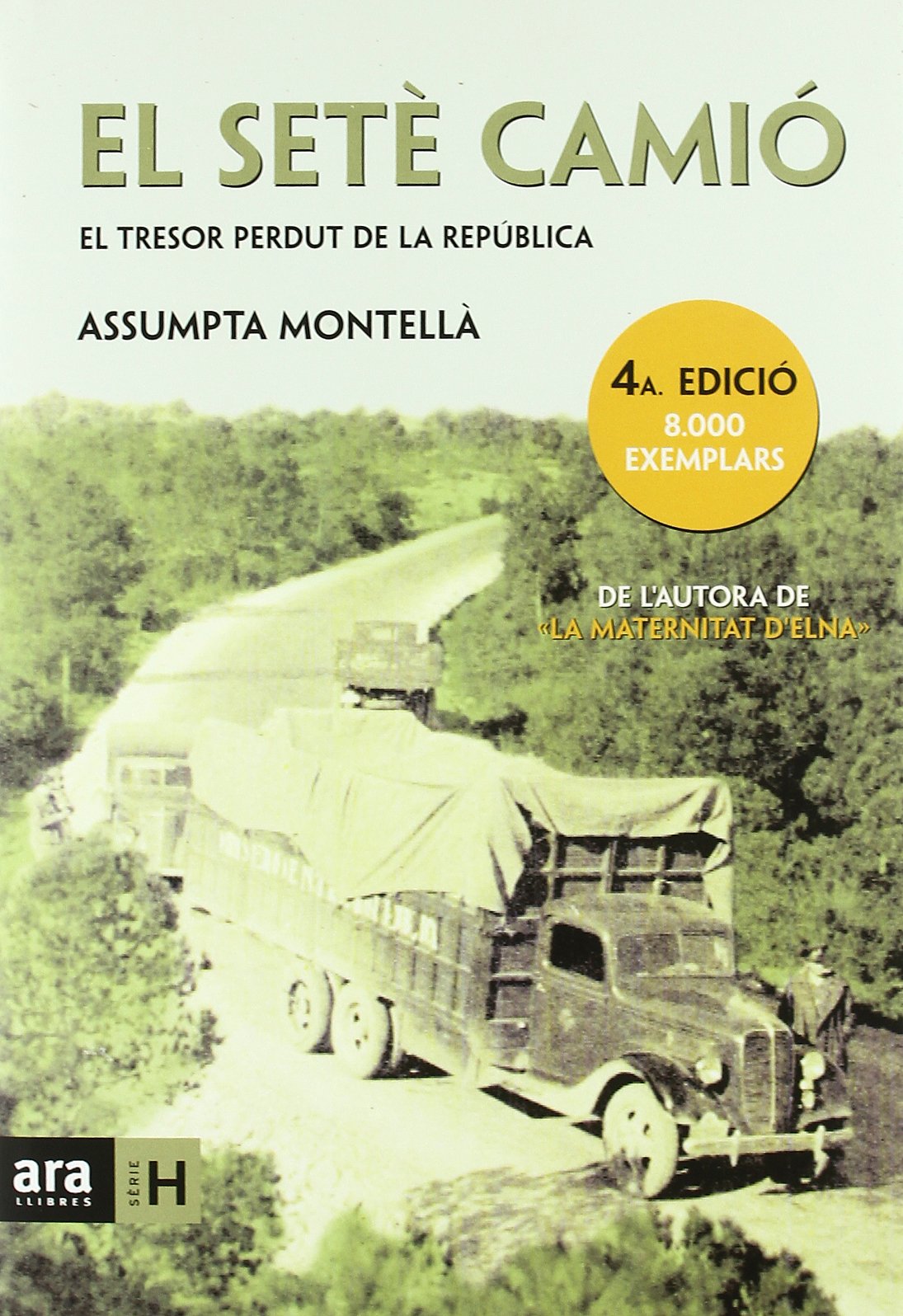 El setè camió: El tresor perdut de la República book