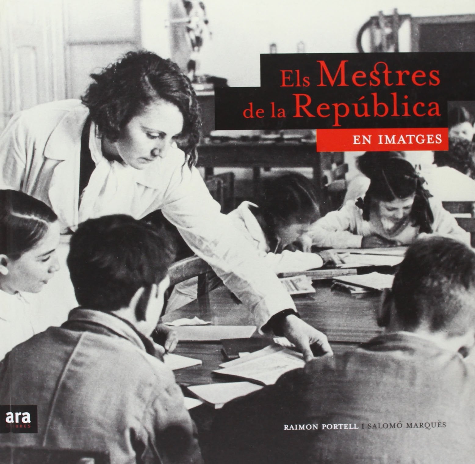 Marquès, S: Els mestres de la República en imatges book