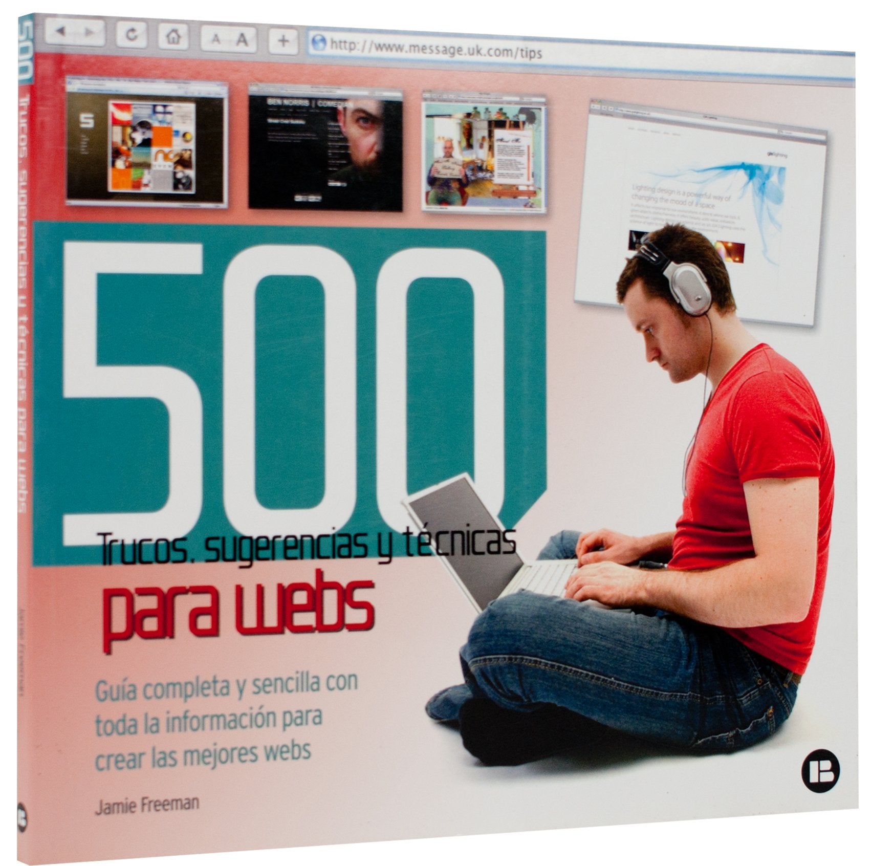 500 trucos, sugerencias y t?cnicas para webs book