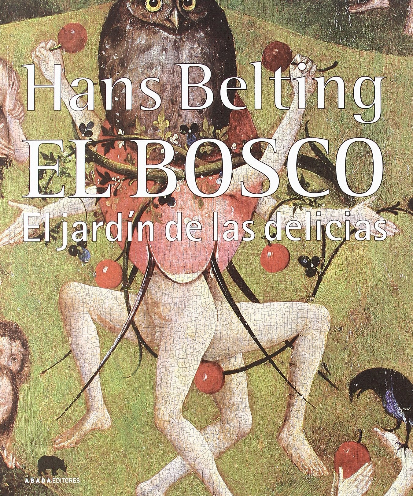 El Bosco : el jardín de las delicias (Lecturas de Historia del Arte) Education