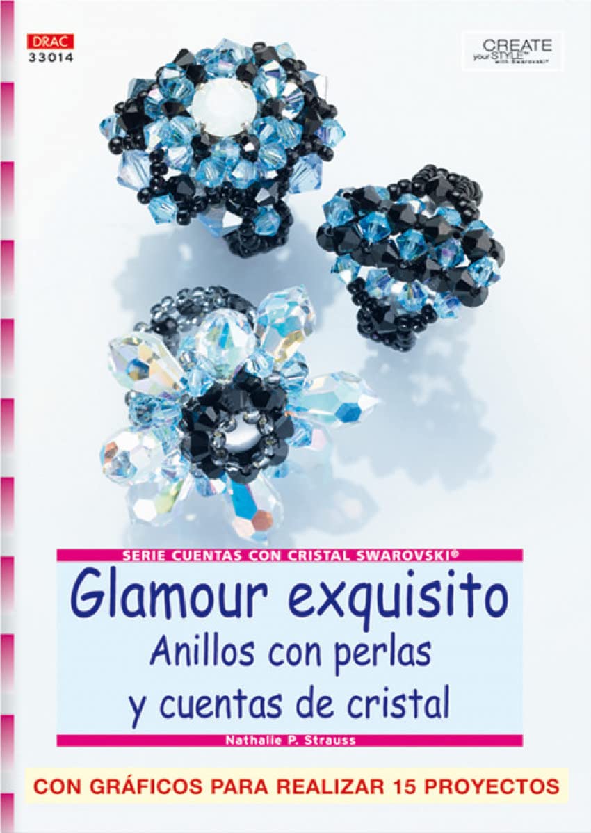 Serie Swarovski nº 14. GLAMOUR EXQUISITO. ANILLOS CON PERLAS Y CUENTAS DE CRISTAL book
