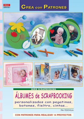 Serie Scrapbooking nº 1. ÁLBUNES DE SCRAPBOOKING Books