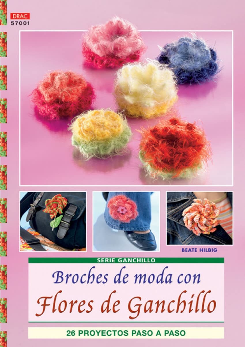 Serie Ganchillo nº1. BROCHES DE MODA CON FLORES DE GANCHILLO. Books