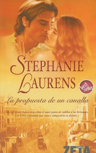 La propuesta de un canalla: LA SAGA DE LOS CYNSTERS (BEST SELLER ZETA BOLSILLO, Band 0) Historical Fiction