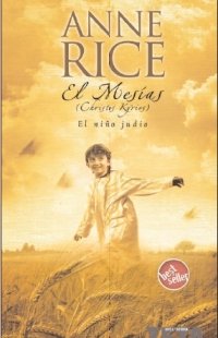 EL MESIAS. EL NIÑO JUDIO: 00000 (BEST SELLER ZETA BOLSILLO) book
