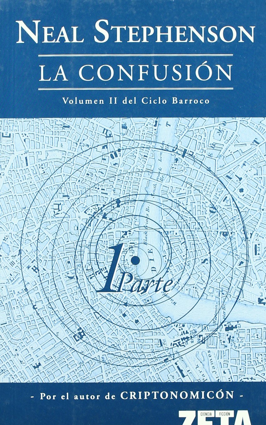 LA CONFUSION: VOLUMEN DOS DEL CICLO BARROCO. 1ª PARTE: 00000 (BEST SELLER ZETA BOLSILLO) book