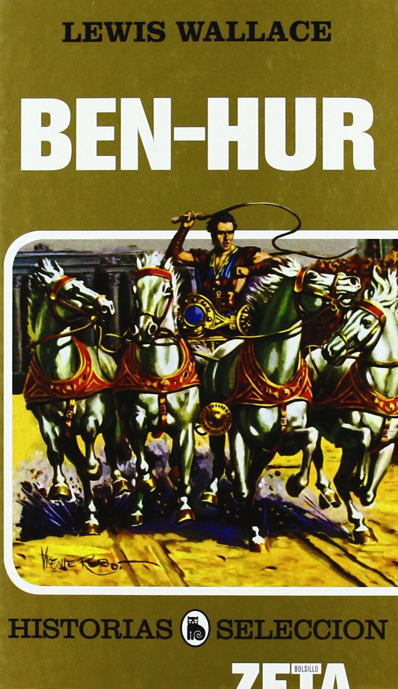 BEN-HUR: SERIE: HISTORIAS SELECCION (ZETA BOLSILLO TAPA DURA, Band 0) Contemporary literature