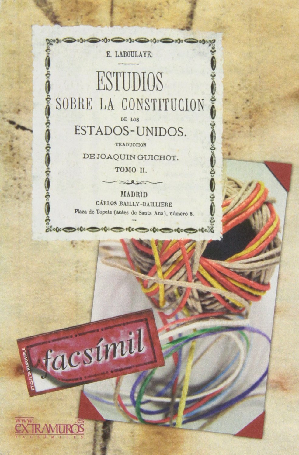 Facsímil: Estudios sobre la constitucion de los Estados Unidos. Tomo II book