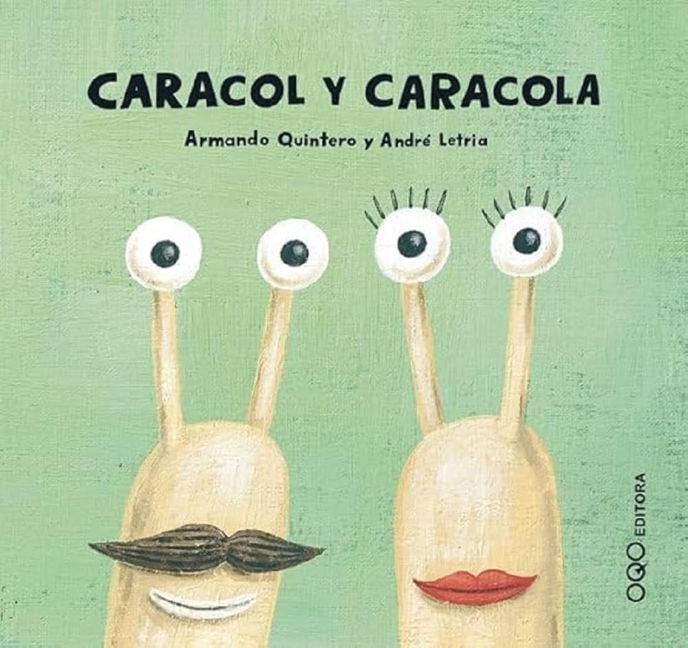 Caracol y Caracola/ A Boy Snail and A Girl Snail book