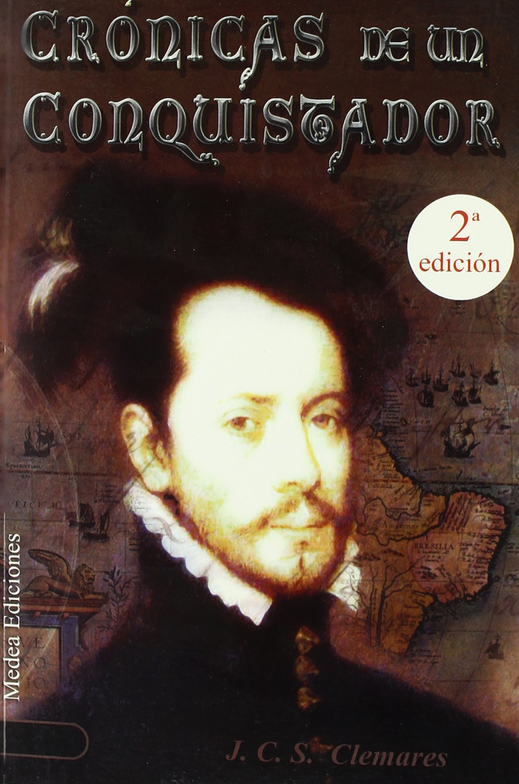 CRONICAS DE UN CONQUISTADOR 01 ***2ª EDICION*** book