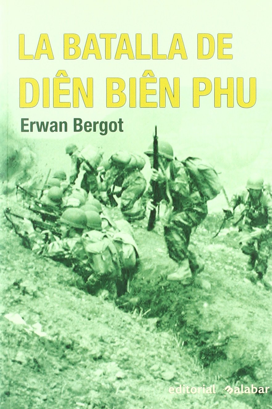 Batalla de dien bien phu, la (Historia Belica) Books