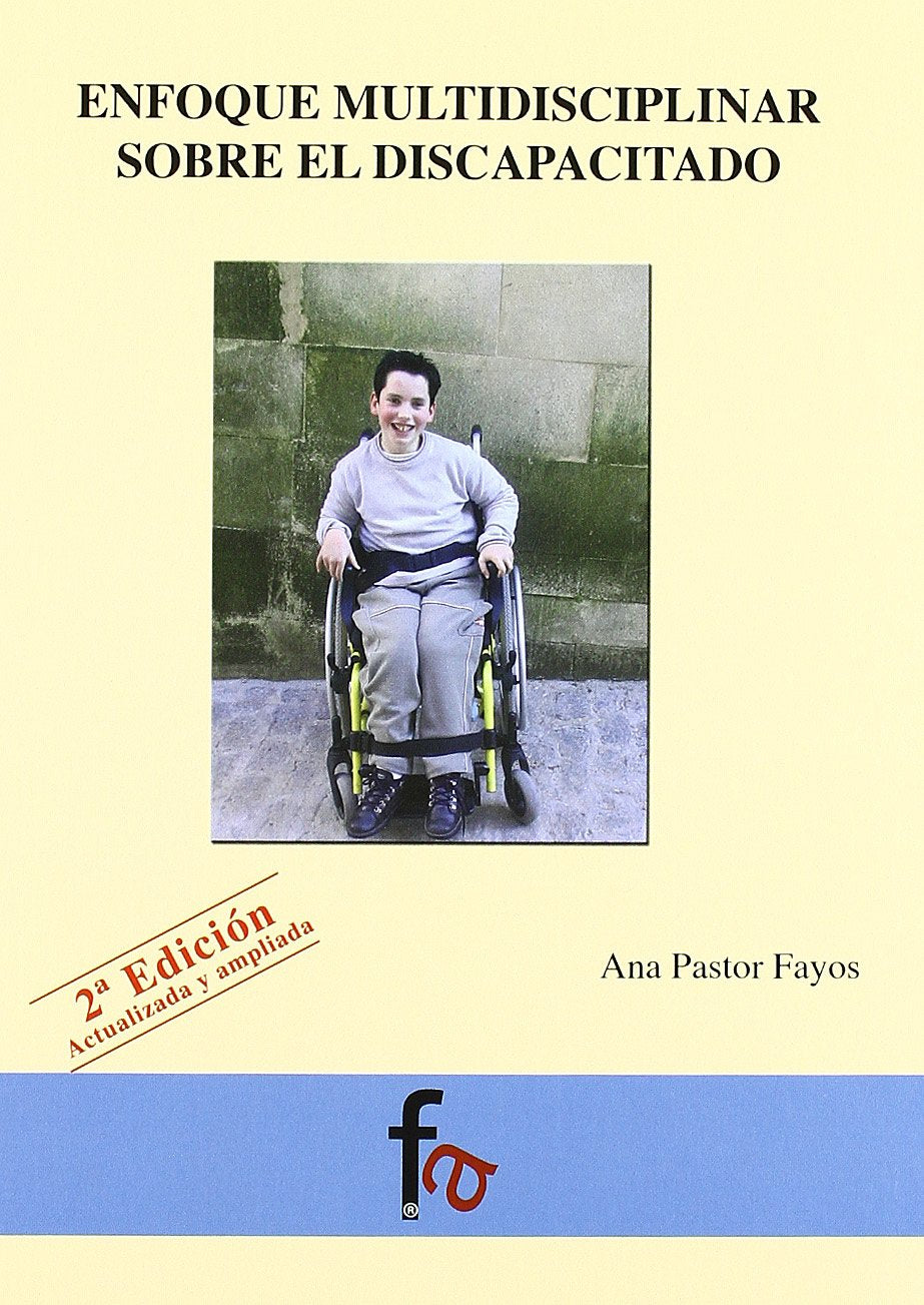 Enfoque multidisciplinar sobre el discapacitado / Multidisciplinary approach for the disabled book