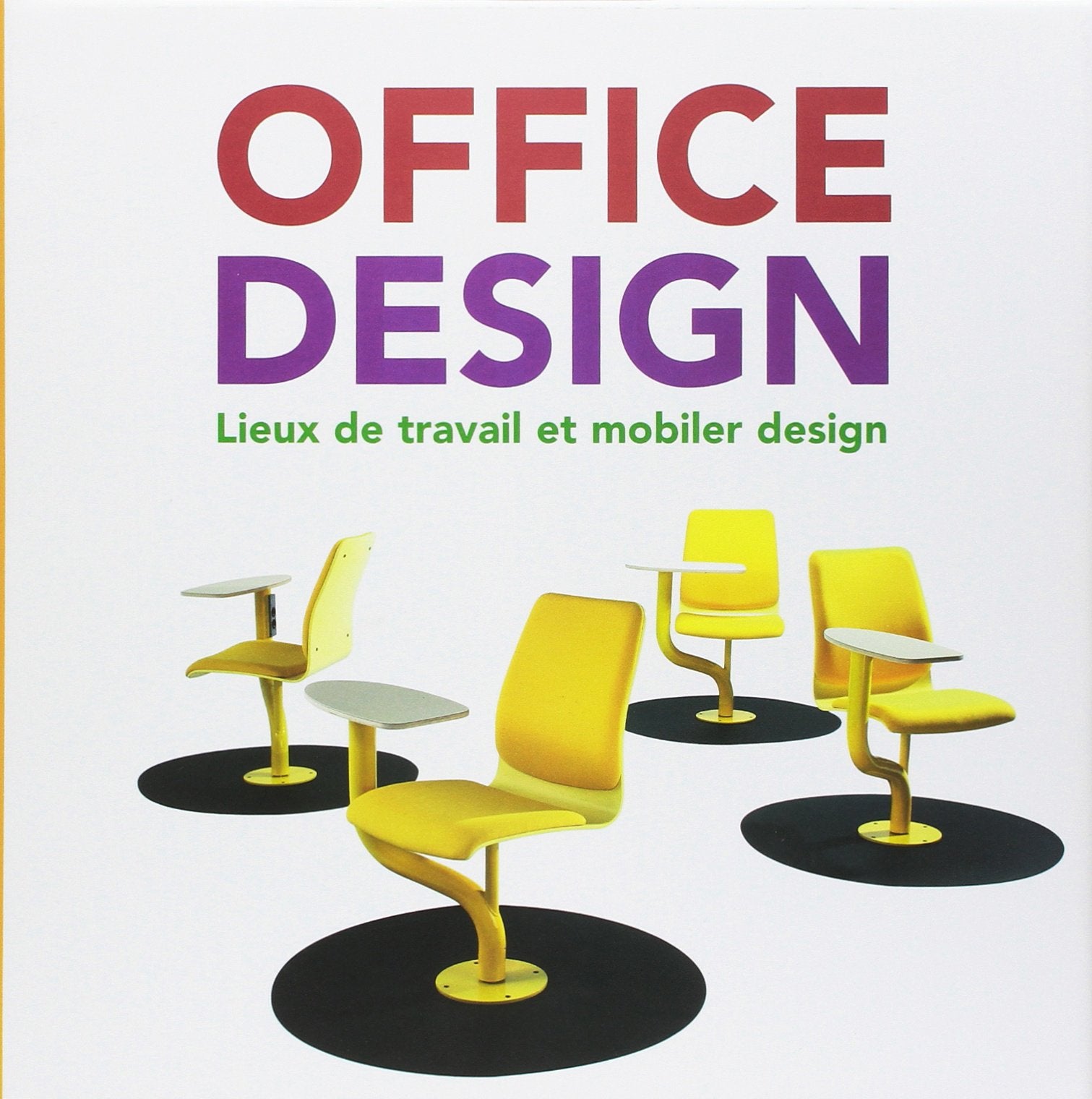 Office Design: Lieux de travail et mobilier design Books