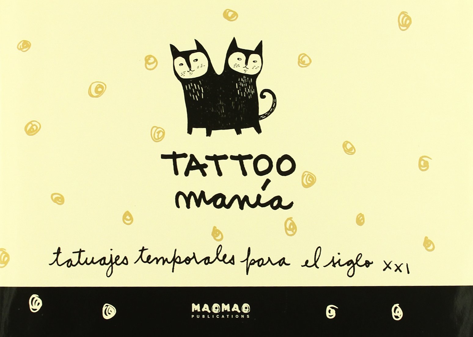 Tatoo manía : tatuajes temporales para el siglo XXI book