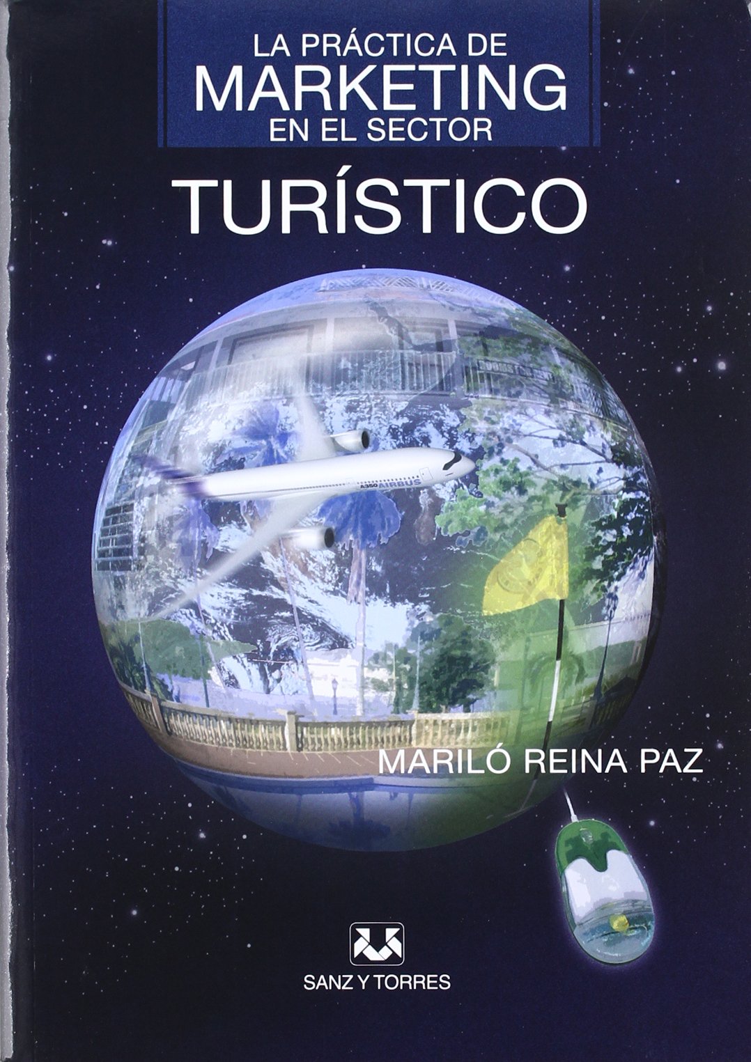 La Practica de Marketing en el Sector Turistico Books