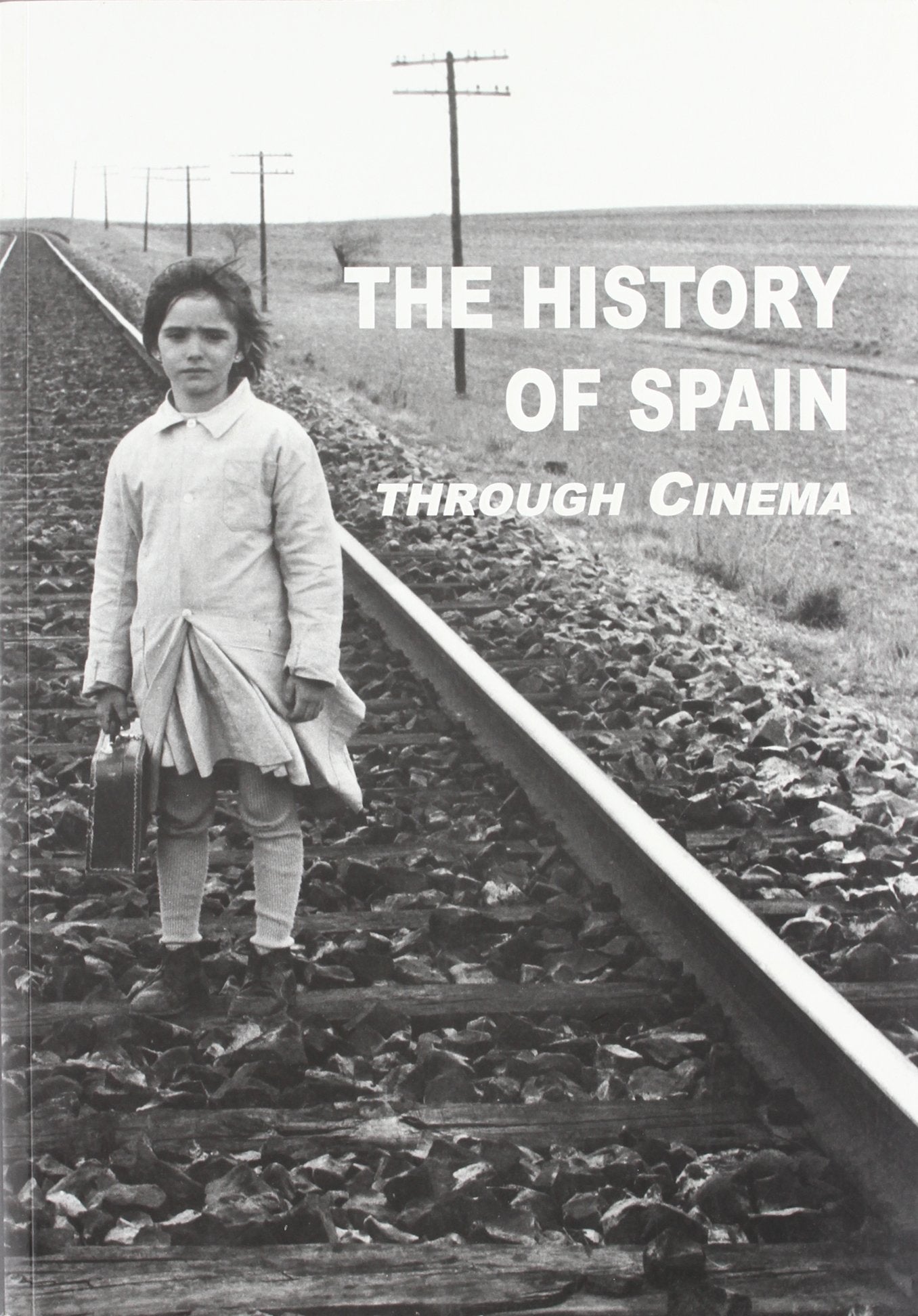The History of Spain Trough Cinema book