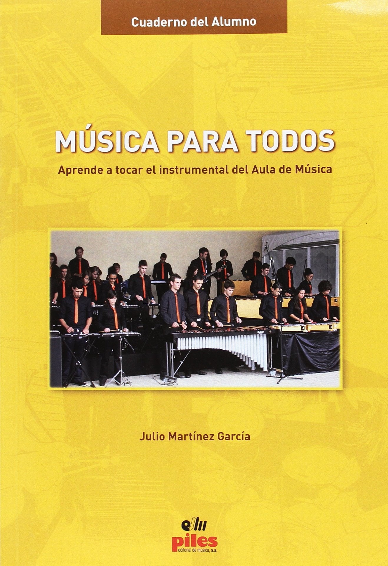 Música para todos : aprende a tocar el instrumental del aula de música book