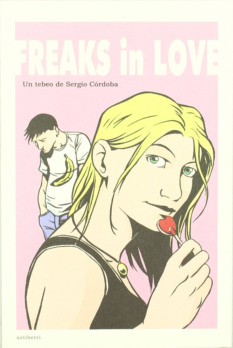 FREAKS IN LOVE (LECTURAS COMPULSIVAS) Manga