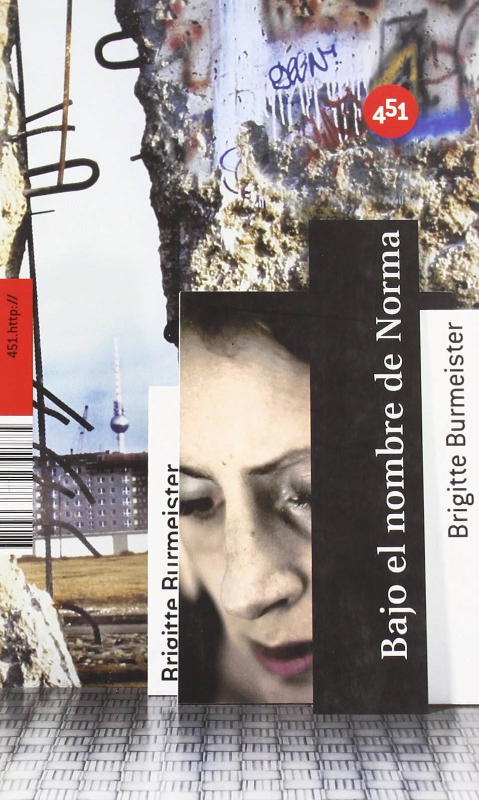 Bajo el nombre de Norma/ Under the Name of Norma book