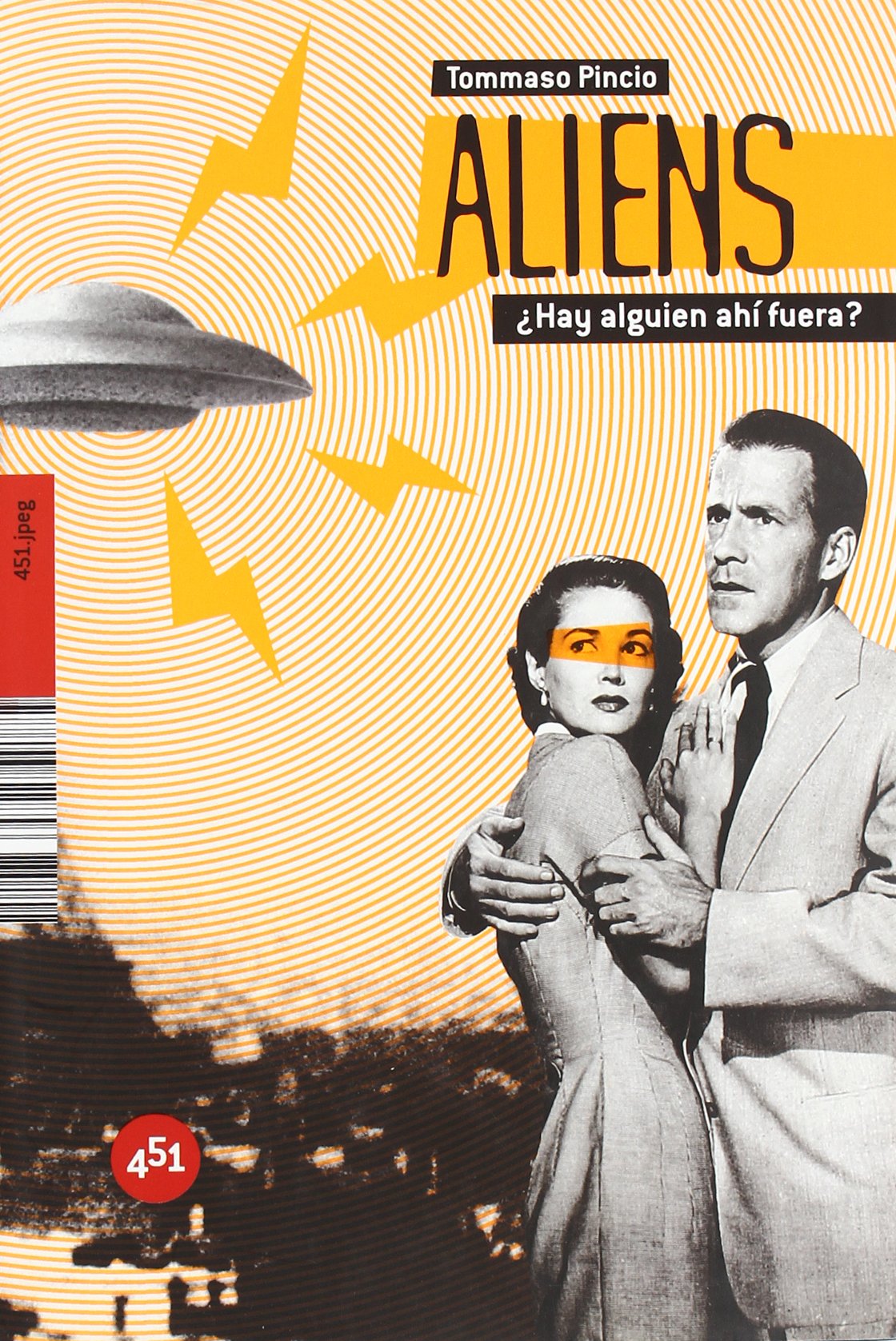 Aliens, hay alguien ahi fuera? / Aliens, Is There Anybody Out There? book