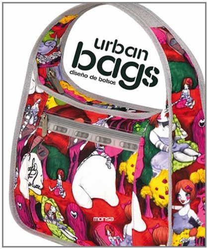 Urban Bags: Diseno De Bolsos book