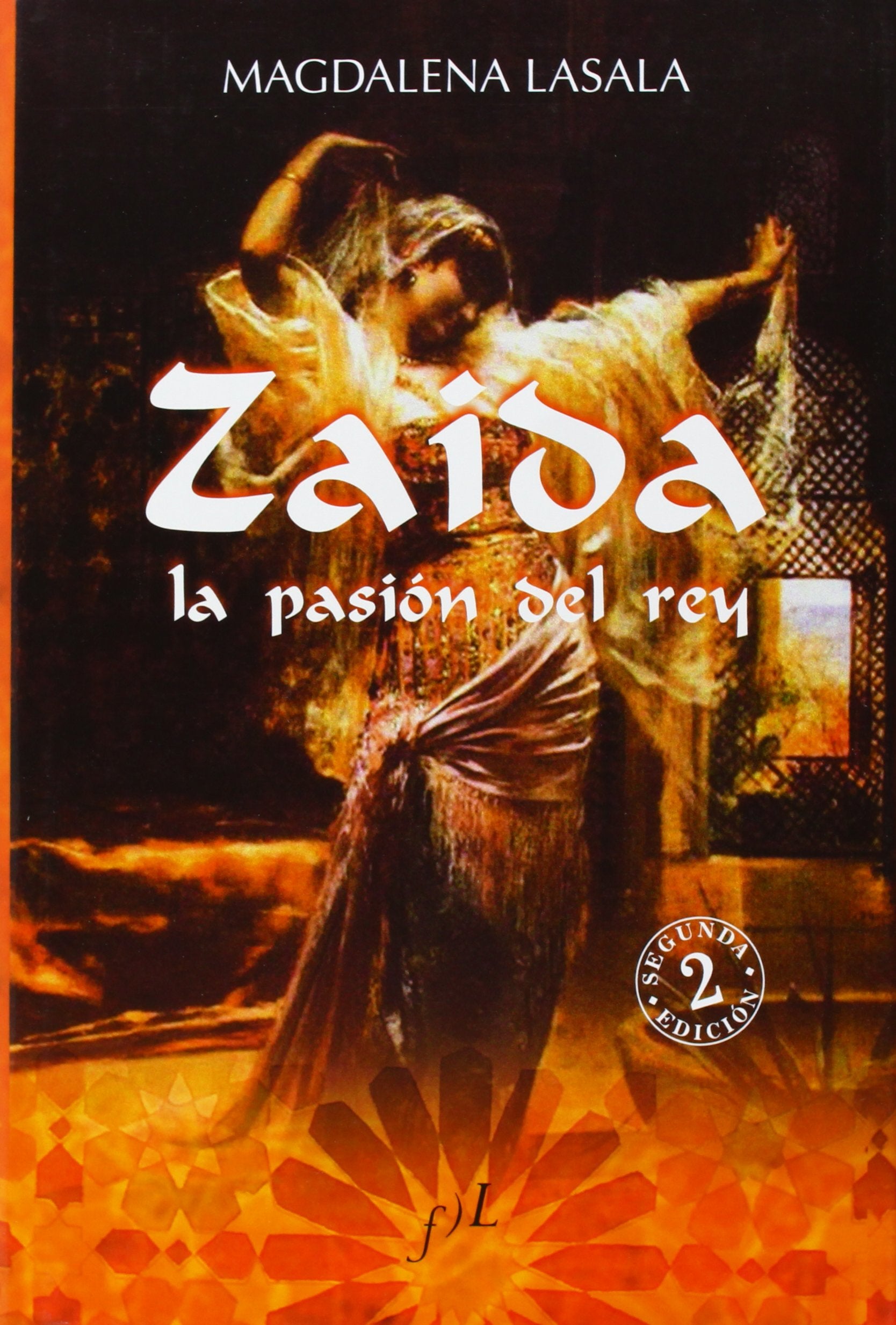 Zaida : la pasión del rey Historical Fiction
