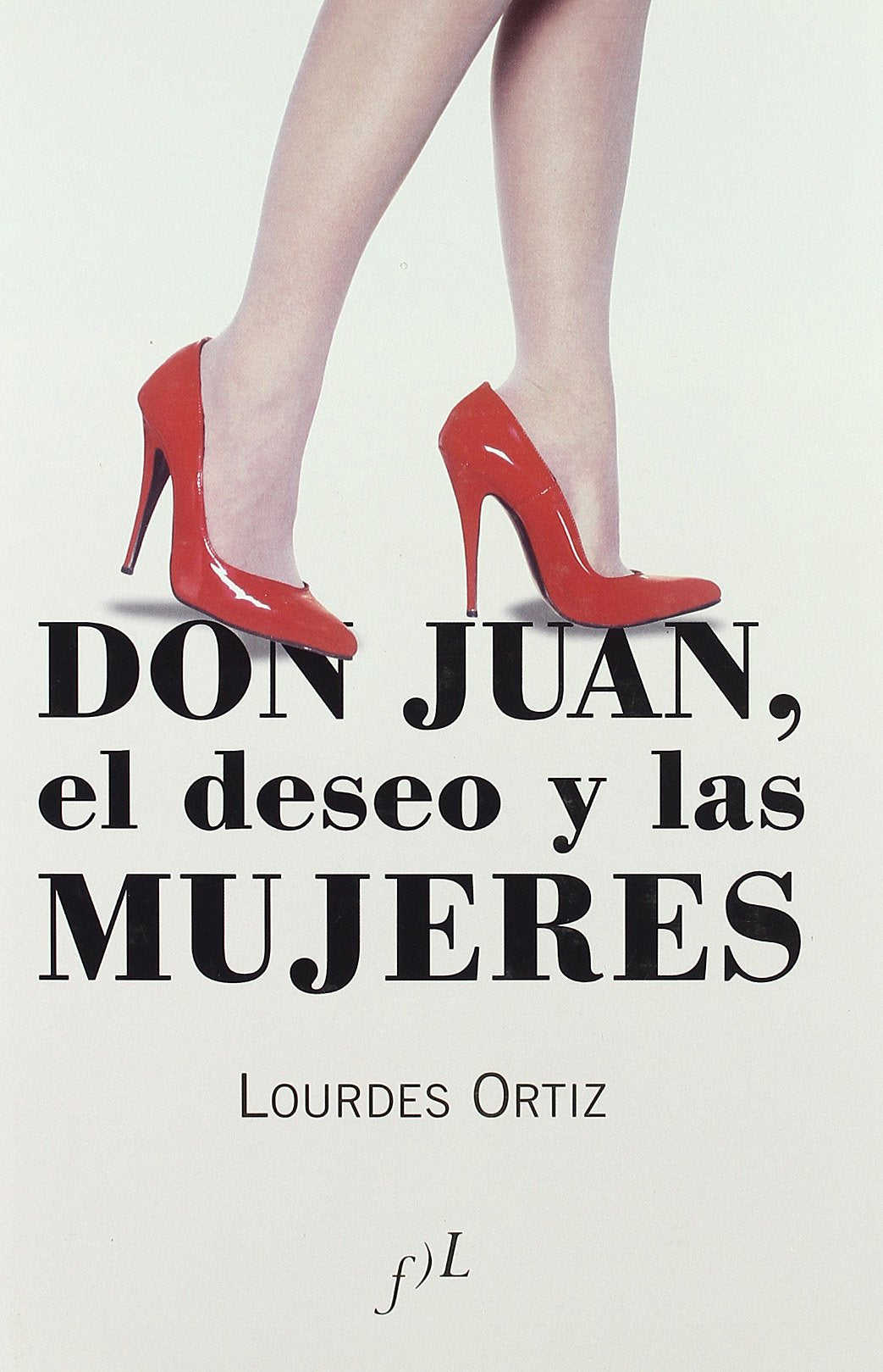 Don Juan, el deseo y las mujeres Social Sciences