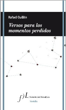 Guillén, R: Versos para los momentos perdidos : antología book