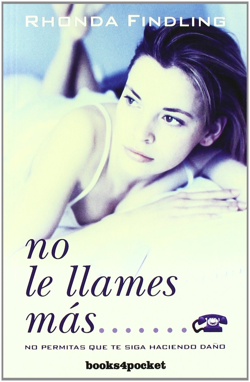 No le llames más (Books4pocket crec. y salud) Books