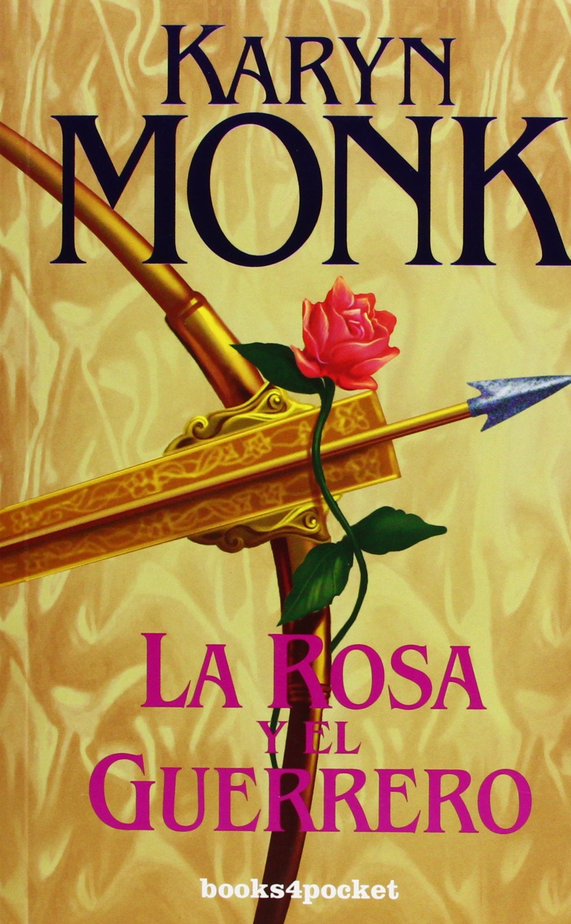 La rosa y el guerrero/ The Rose and the Warrior book
