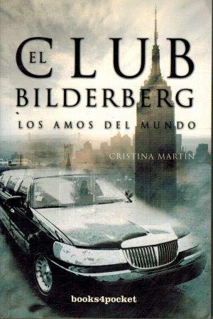 El Club Bilderberg (Ensayo y divulgación, Band 5) Social Sciences