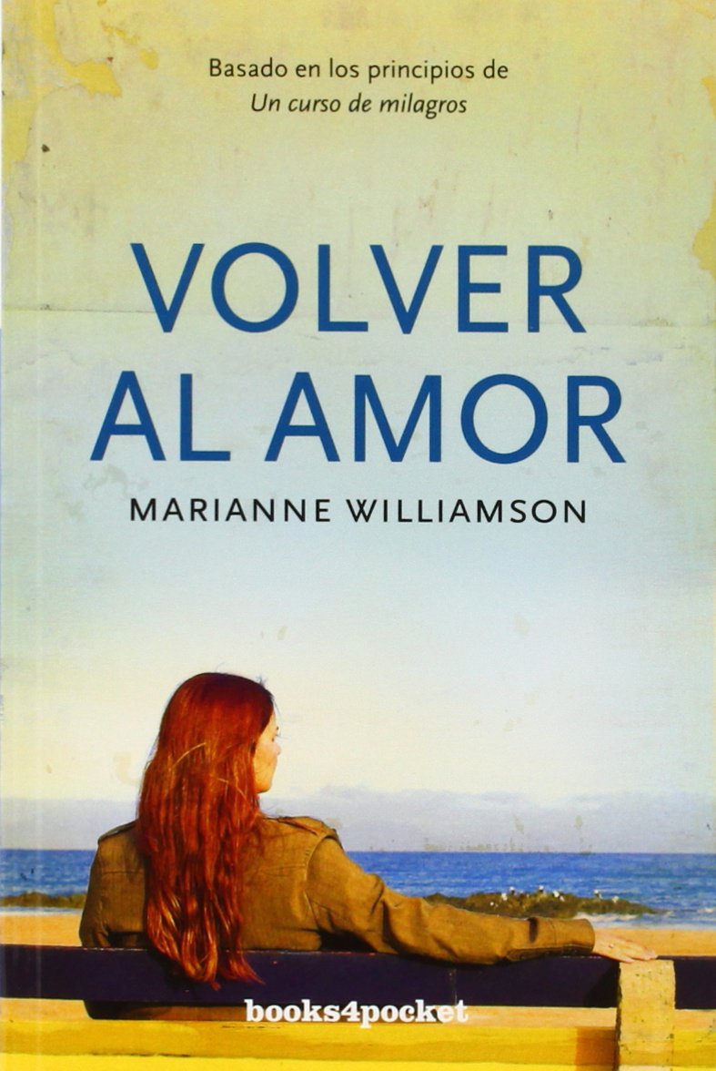 Volver al amor (Books4pocket crec. y salud) Lifestyle
