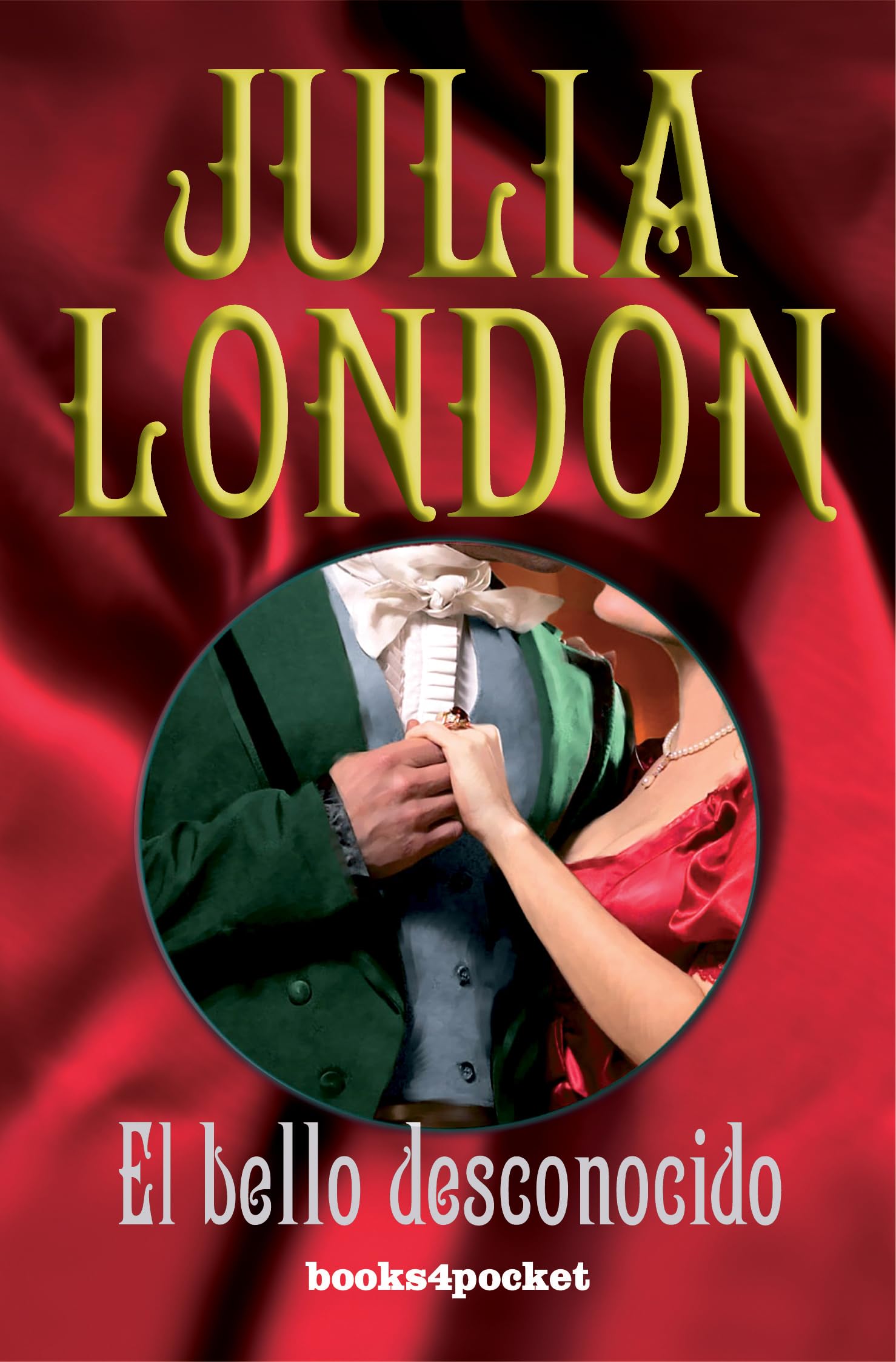 El bello desconocido (Books4pocket romántica) Historical Fiction