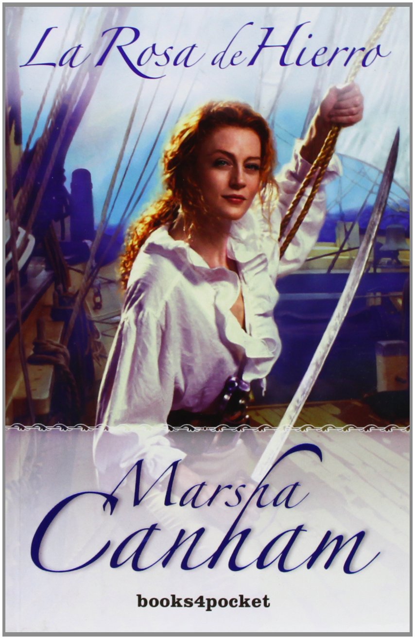 La Rosa de Hierro = The Iron Rose (Books4pocket romántica) Historical Fiction