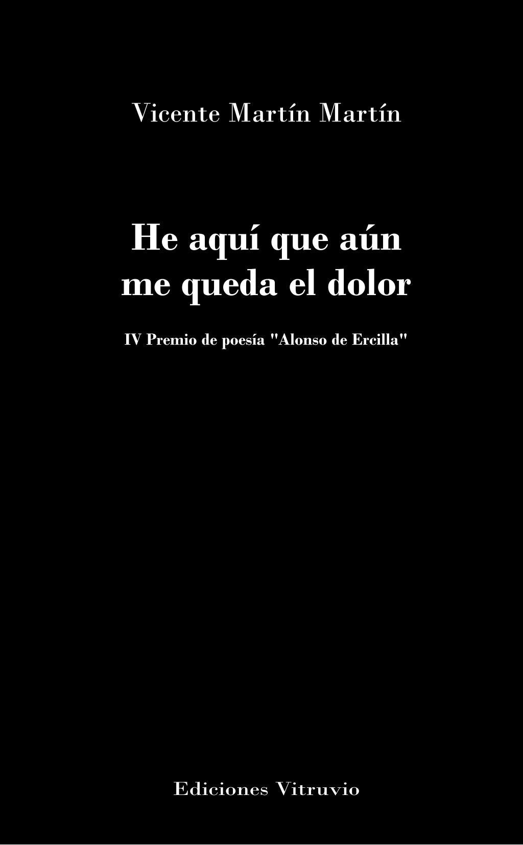 He aquí que aún me queda el dolor Books