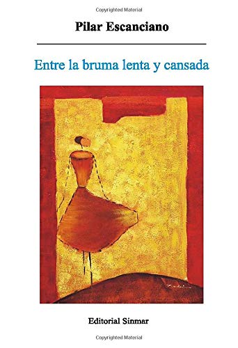 Product Image: Entre la bruma lenta y cansada