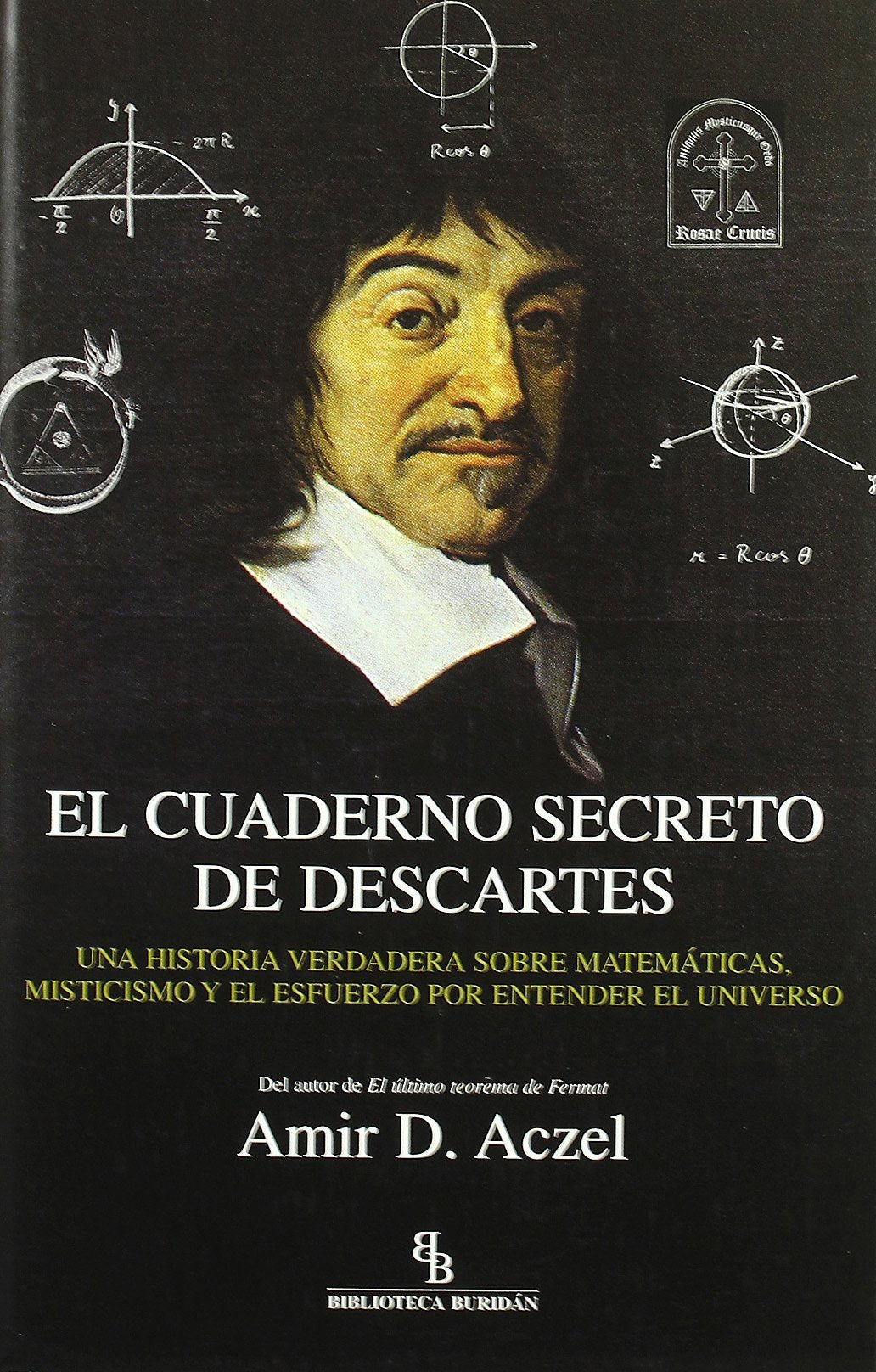 Aczel, A: Cuaderno secreto de Descartes : una historia verda Philosophy