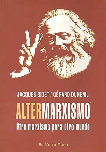 Altermarxismo : otro marxismo para otro mundo Philosophy