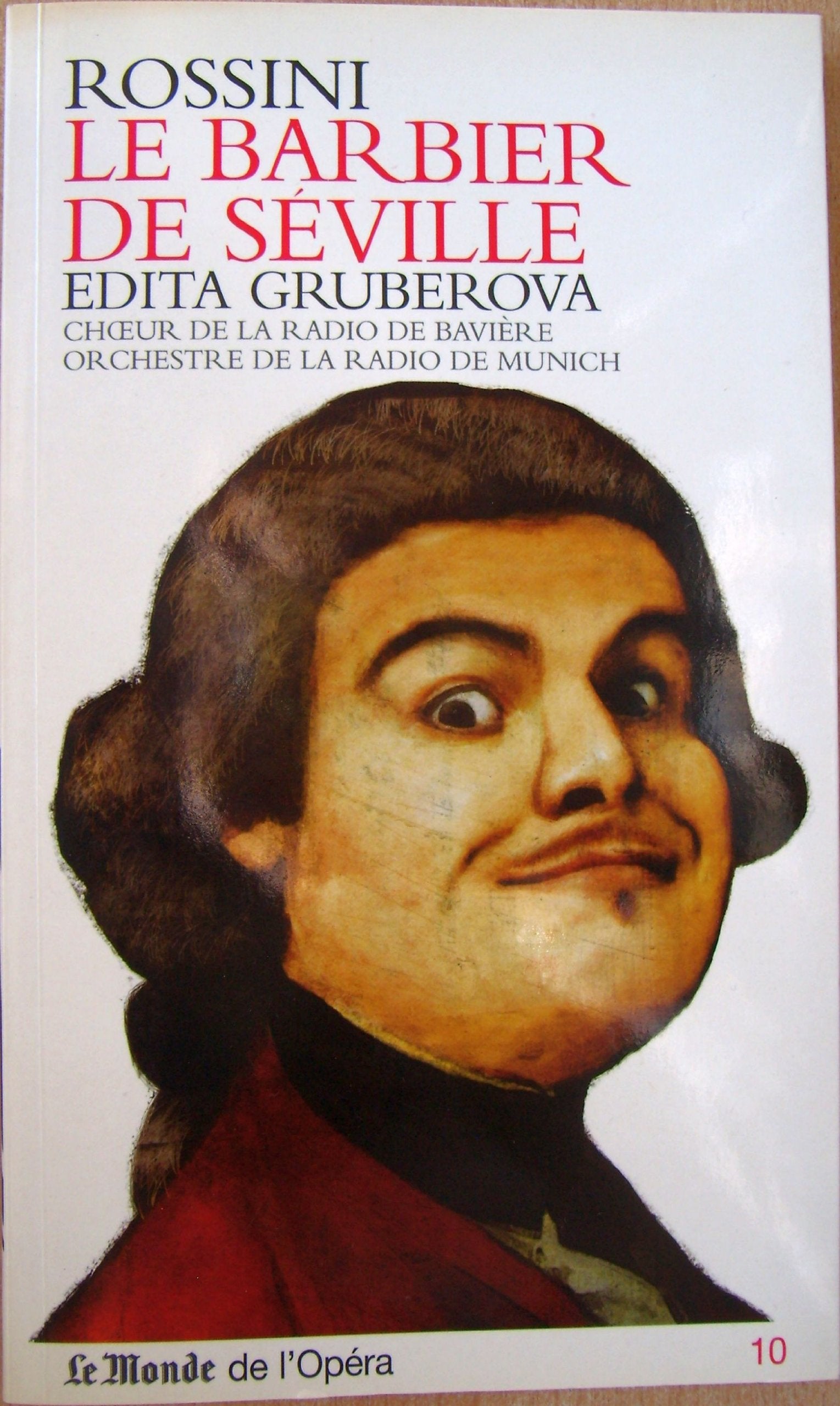 Le Barbier de Sevilla. Edita Gruberova. Choeur de la Radio de Baviere. Orchestre de la Radio de Munich. & 2 CD's (Le Monde de l'Opera) Books