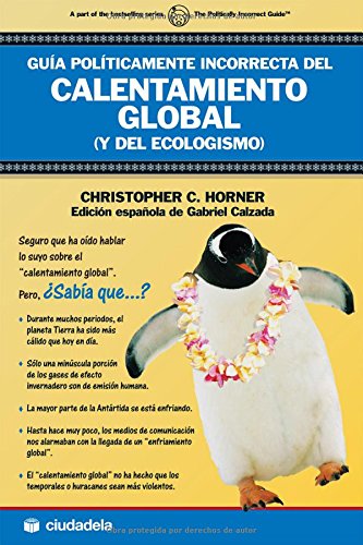 Guía políticamente incorrecta del calentamiento global Geology & Geography