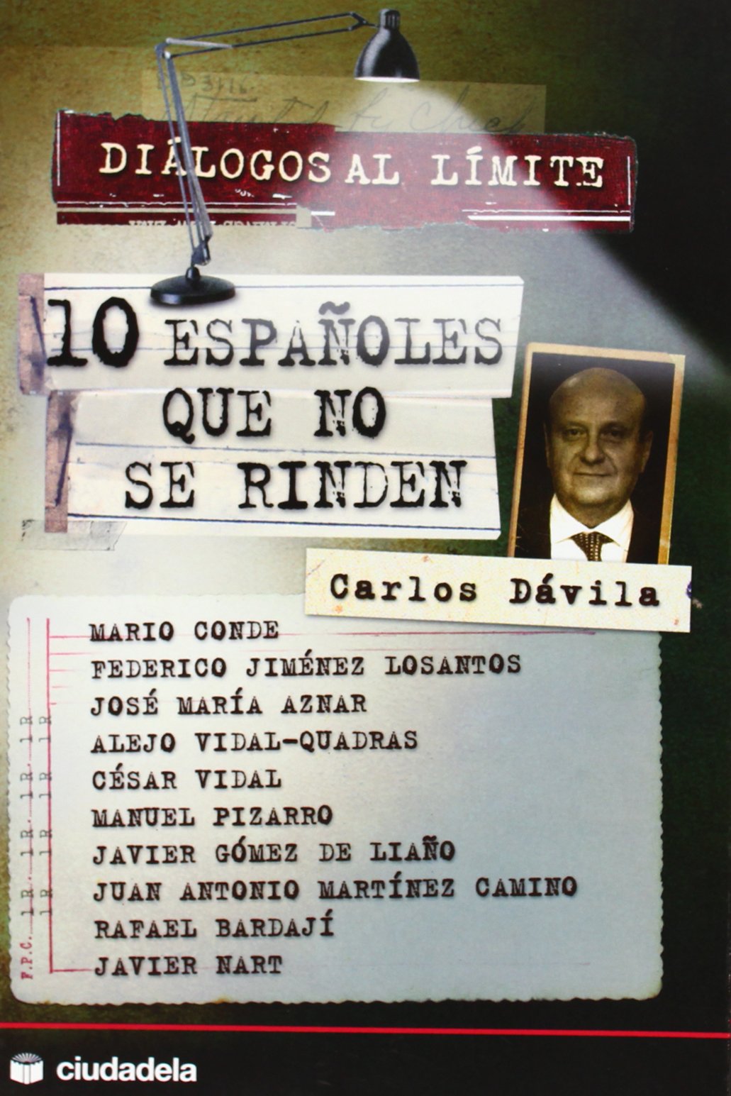 Diálogos al límite : diez españoles que no se rinden Philosophy