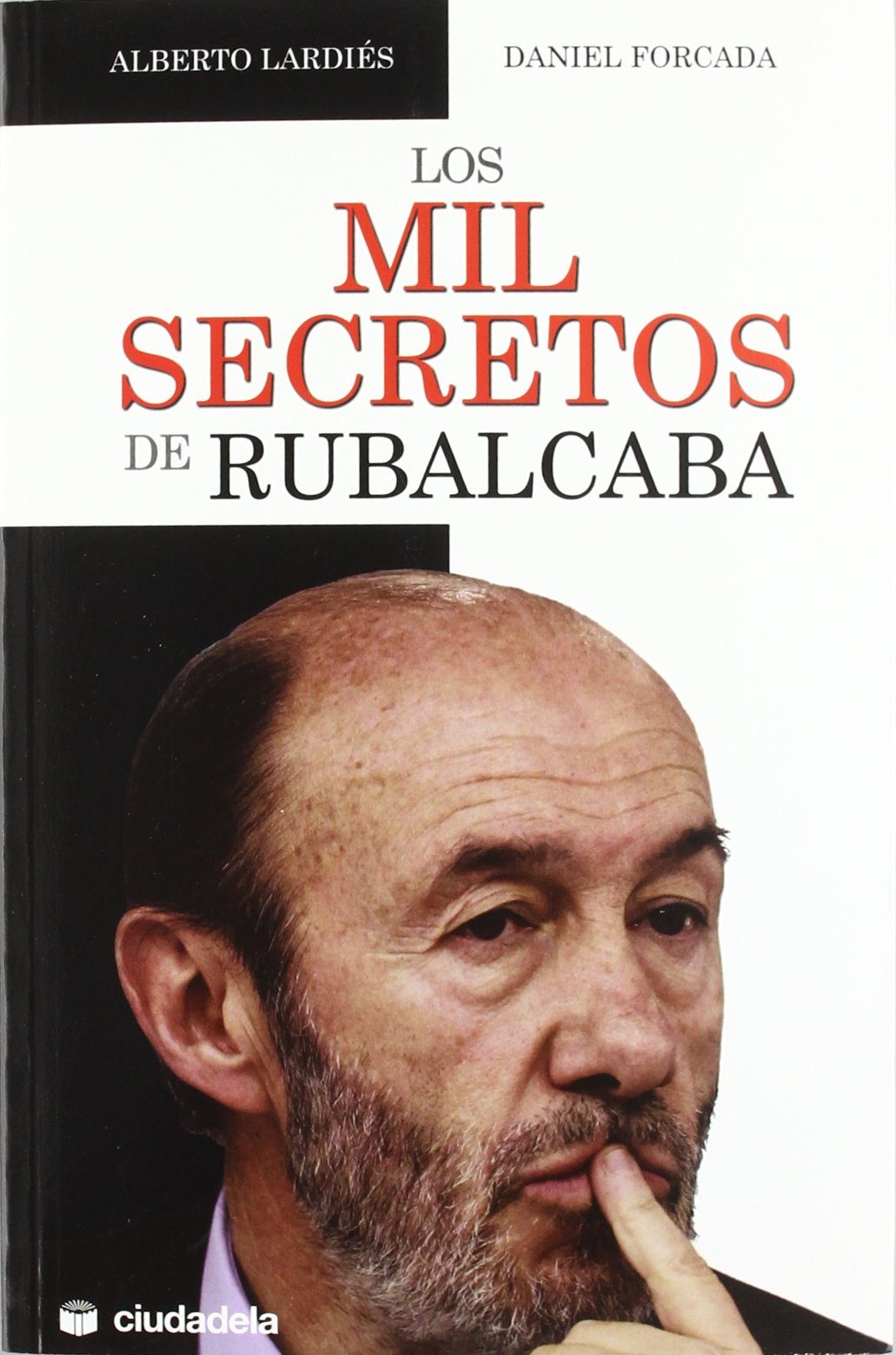 Los mil secretos de Rubalcaba book