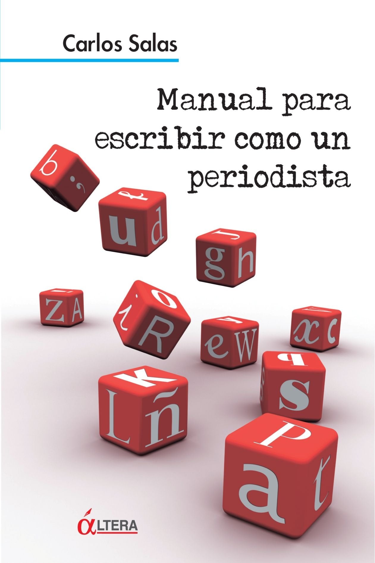MANUAL PARA ESCRIBIR COMO UN PERIODISTA Books