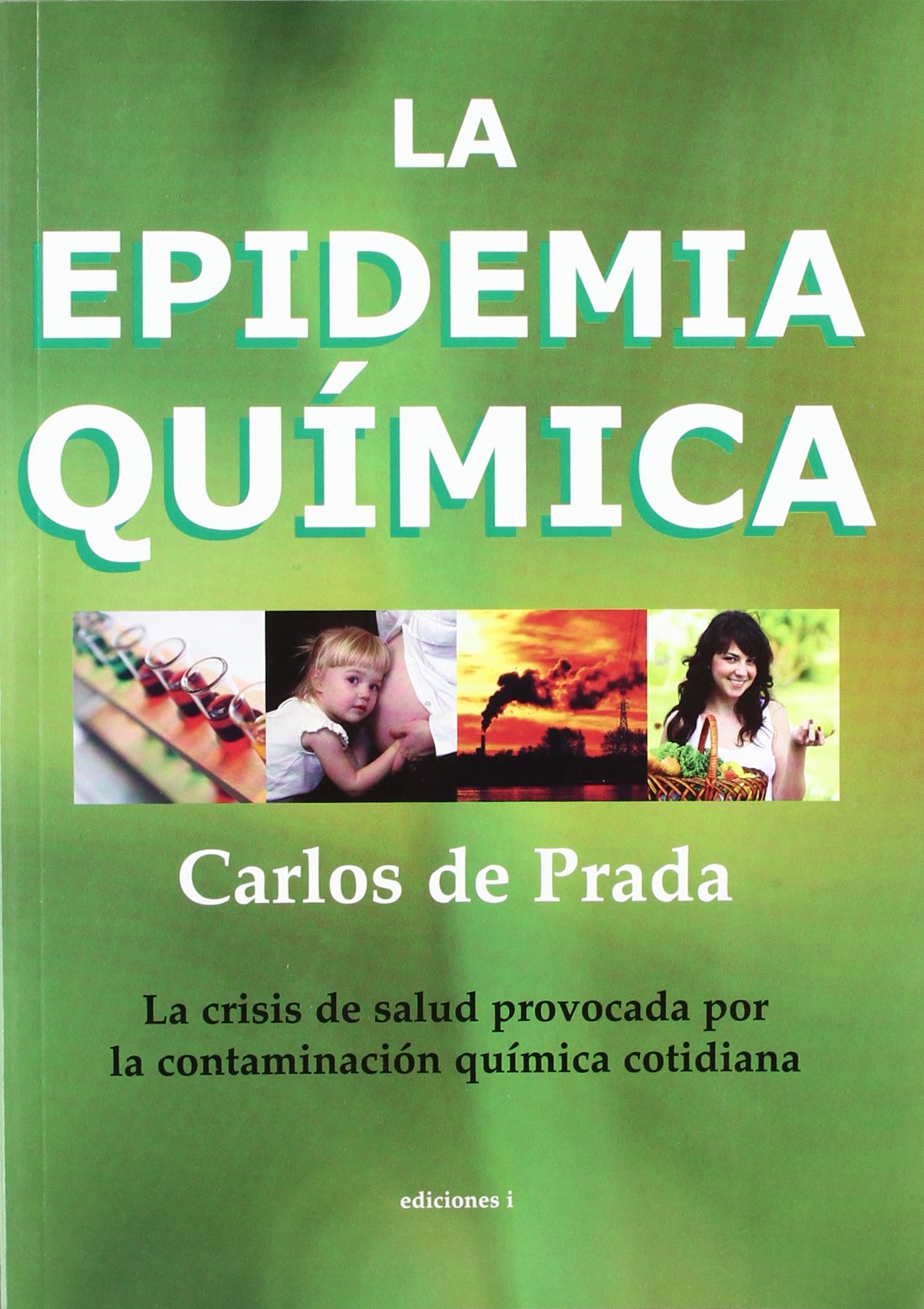 La epidemia química Books
