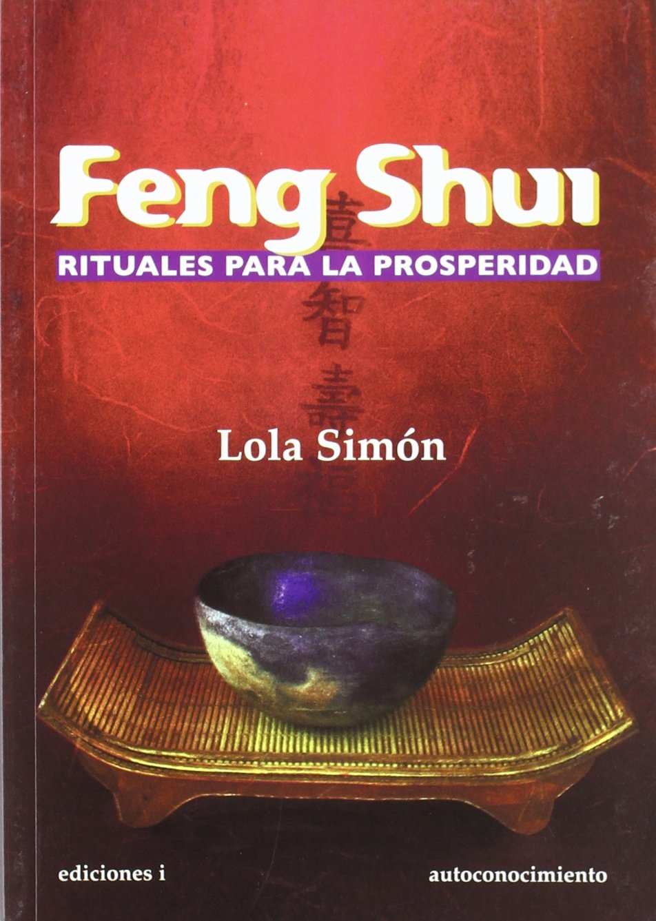 Feng shui, rituales para la prosperidad book