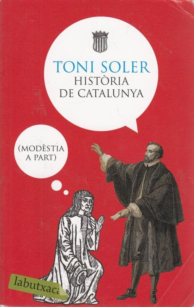 Història de Catalunya (modèstia a part) book